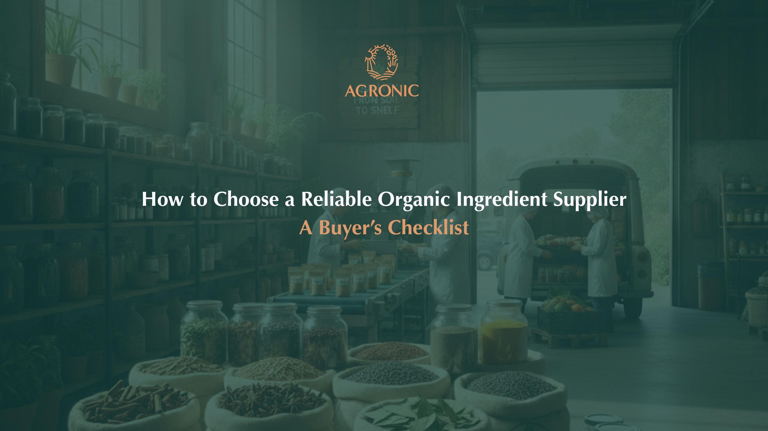 How to Choose a Reliable Organic Ingredient Supplier