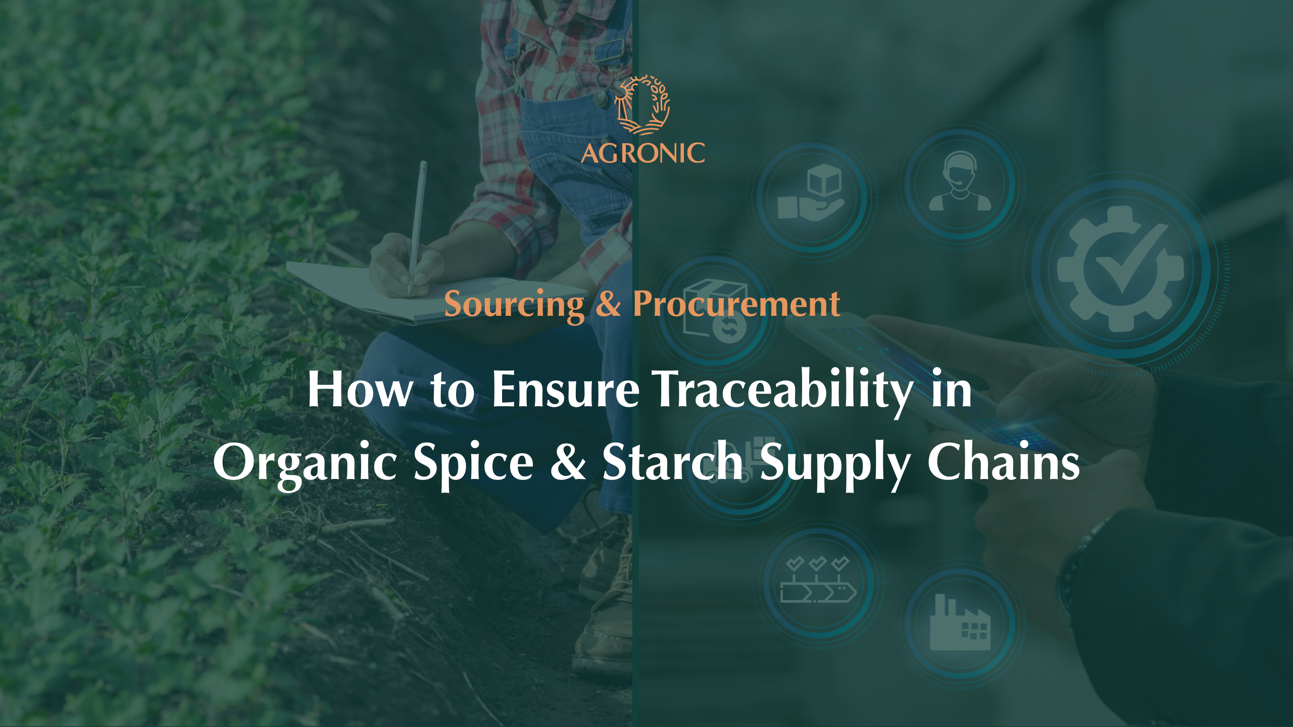 Traceability in Organic Spice & Starch Supply Chains